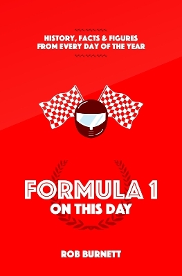 Formula One On This Day - Rob Burnett