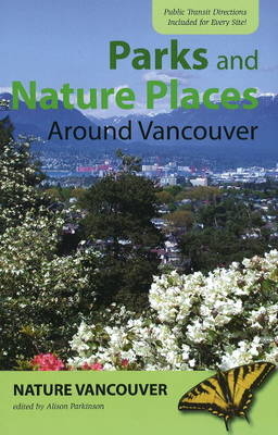 Parks and Nature Places Around Vancouver