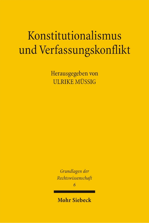 Konstitutionalismus und Verfassungskonflikt - 