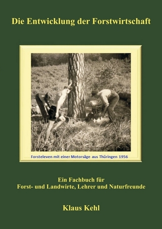 Die Entwicklung der Forstwirtschaft