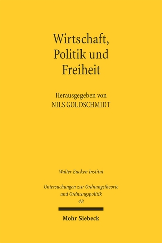 Wirtschaft, Politik und Freiheit