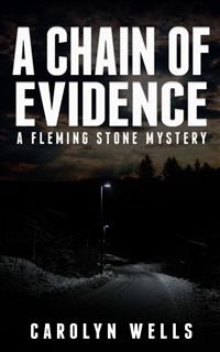A Chain of Evidence – A Fleming Stone Mystery