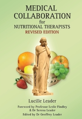 Medical Collaboration for Nutritional Therapists - Lucille Leader