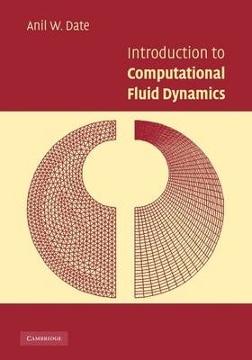 Introduction to Computational Fluid Dynamics - Anil W. Date