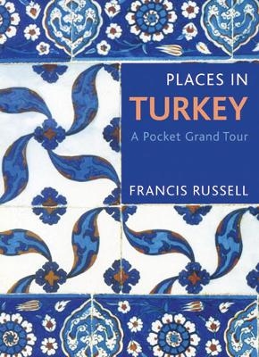 Places in Turkey - Francis Russell