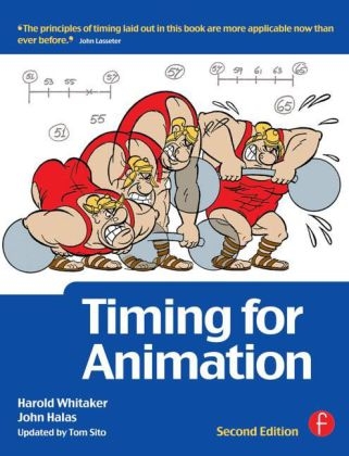Timing for Animation - Tom Sito, Harold Whitaker, John Halas