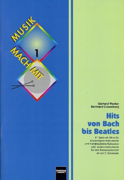 Hits von Bach bis Beatles. Heft und AudioCD - Gerhard Wanker, Bernhard Cronenberg