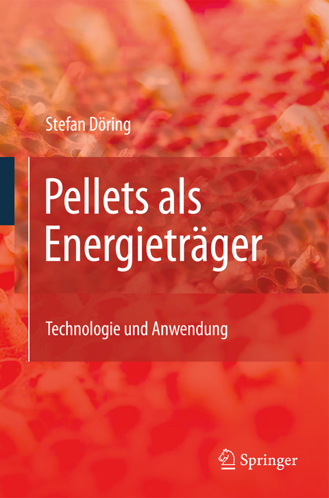 Pellets als Energietr&auml;ger - Stefan D&ouml;ring