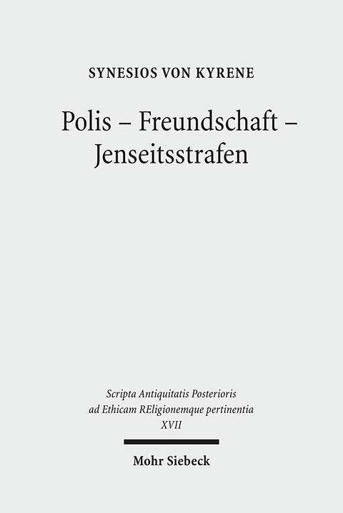 Polis - Freundschaft - Jenseitsstrafen - Synesios von Synesios von Kyrene