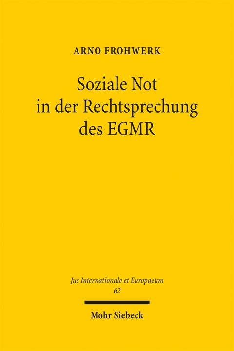 Soziale Not in der Rechtsprechung des EGMR - Arno Frohwerk