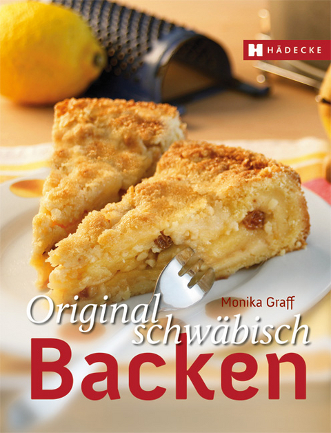Original schw&auml;bisch Backen - Monika Graff