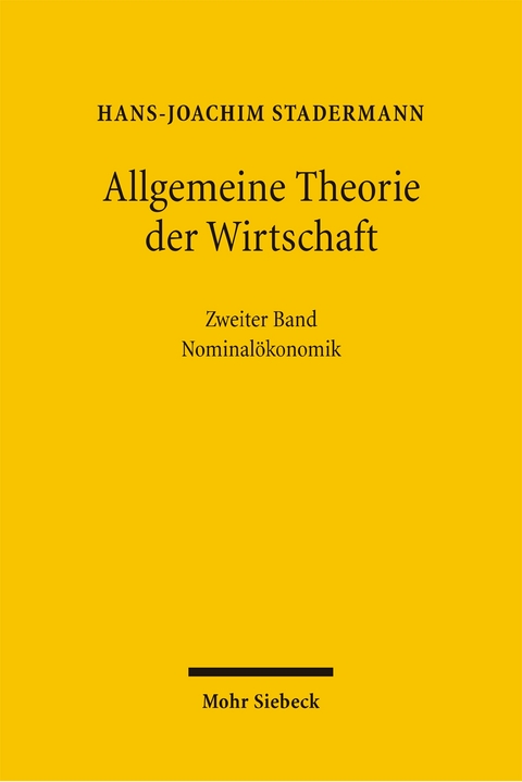 Allgemeine Theorie der Wirtschaft - Hans-Joachim Stadermann