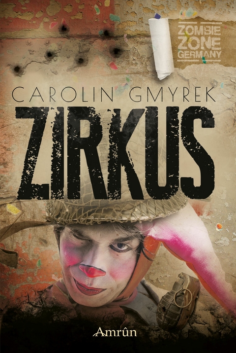 Zombie Zone Germany: Zirkus - Carolin Gmyrek