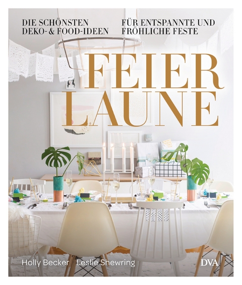 Feierlaune - Holly Becker, Leslie Shewring