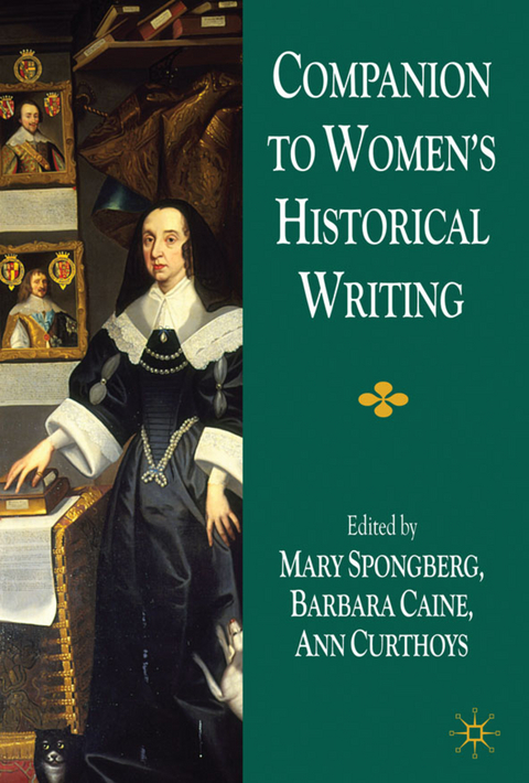 Companion to Women's Historical Writing - M. Spongberg, A. Curthoys, B. Caine
