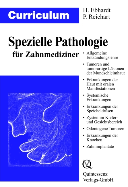 Curriculum Spezielle Pathologie für Zahnmediziner - Harald Ebhardt, Peter A. Reichart