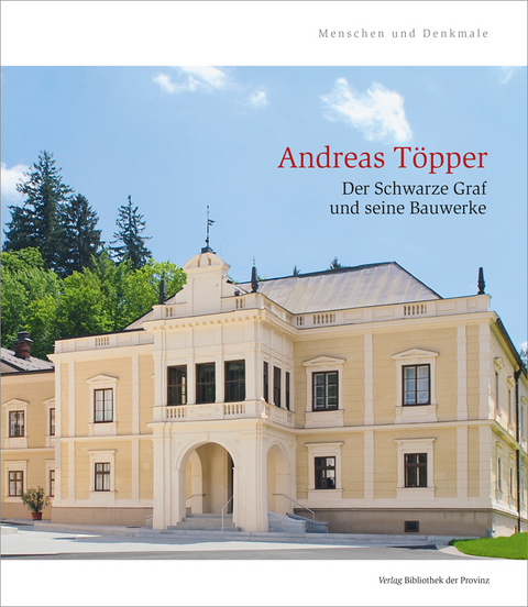 Andreas T&ouml;pper &ndash; Der Schwarze Graf und seine Bauwerke