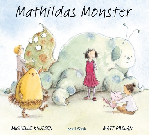 Mathildas Monster - Michelle Knudsen