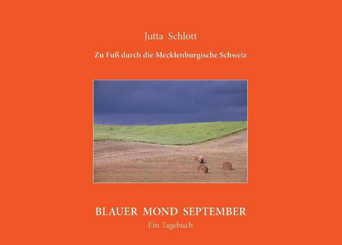 Zu Fu&szlig; durch die Mecklenburgische Schweiz - Jutta Schlott