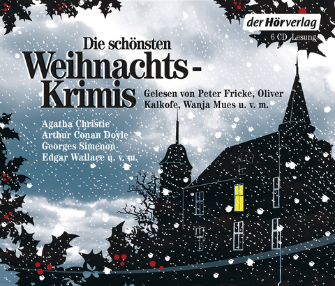 Die sch&ouml;nsten Weihnachtskrimis - Agatha Christie, Arthur Conan Doyle, Edgar Wallace, Georges Simenon, Ellis Peters, Christianna Brand, Dorothy L. Sayers