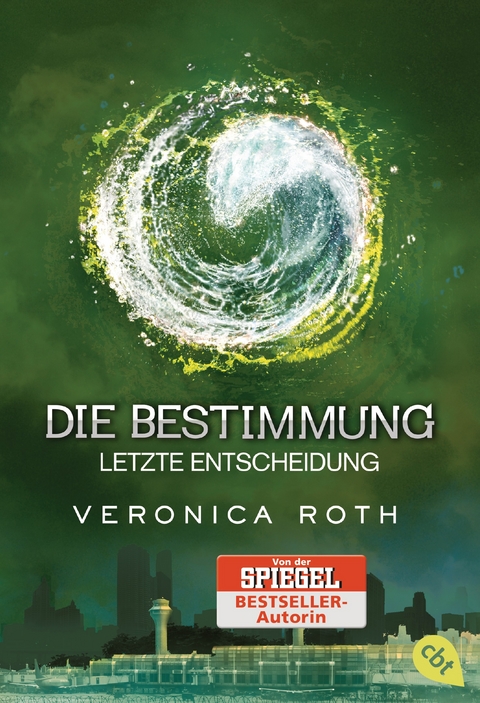Die Bestimmung - Letzte Entscheidung - Veronica Roth