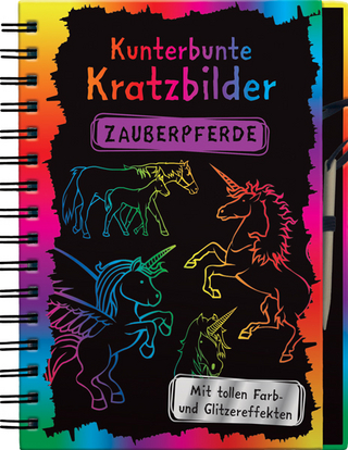 Kunterbunte Kratzbilder: Zauberpferde
