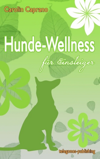 Hundewellness für Einsteiger
