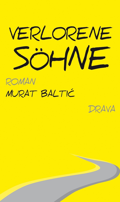 Verlorene S&ouml;hne - Murat Baltić