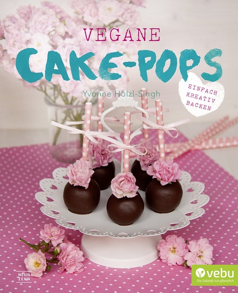 Vegane Cake-Pops - Yvonne Hölzl-Singh