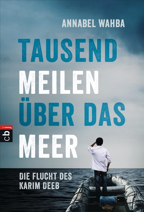 Tausend Meilen &uuml;ber das Meer - Annabel Wahba