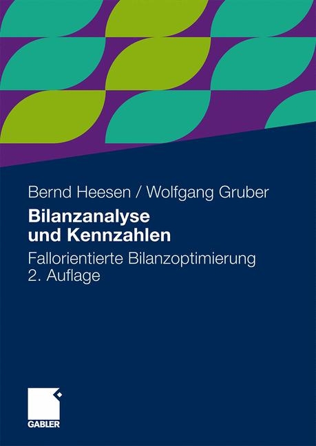 Bilanzanalyse und Kennzahlen - Bernd Heesen, Wolfgang Gruber