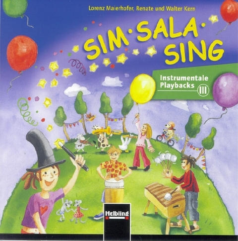 Sim Sala Sing. AudioCD - Lorenz Maierhofer, Walter Kern, Renate Kern