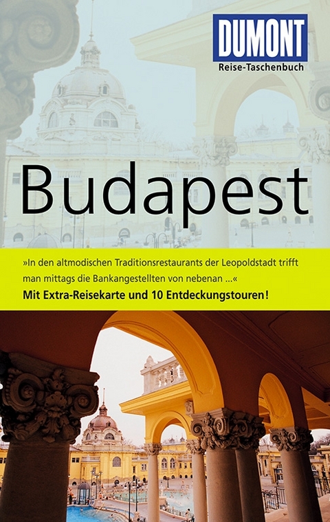 DuMont Reise-Taschenbuch Reisef&uuml;hrer Budapest