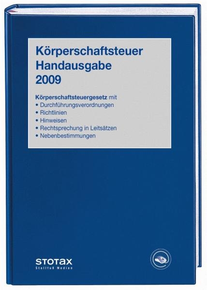 K&ouml;rperschaftsteuer Handausgabe 2009 - Birgit Huhn, Volker Karthaus