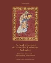 Die Roudprechtgruppe der ottonischen Reichenauer Buchmalerei - Thomas Labusiak