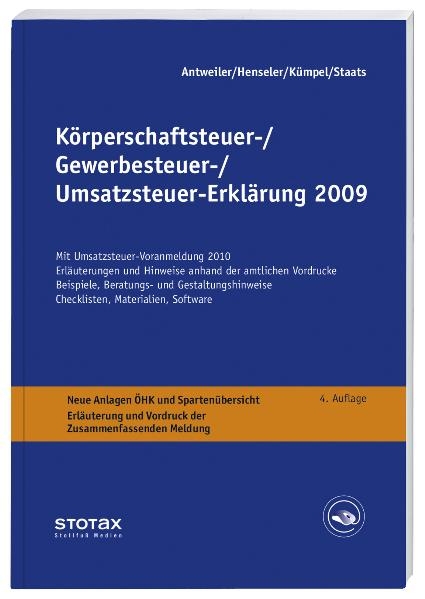 K&ouml;rperschaftsteuer-, Gewerbesteuer-, Umsatzsteuer-Erkl&auml;rung 2009 - Paul Ulrich Antweiler, Frank Henseler, Andreas K&uuml;mpel
