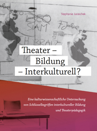 Theater - Bildung - Interkulturell?
