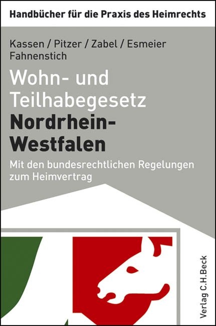 Wohn- und Teilhabegesetz Nordrhein-Westfalen - Dirk Kassen, Peter Pitzer, Marc Zabel, Hans-J&ouml;rg Esmeier, J&uuml;rgen Fahnenstich