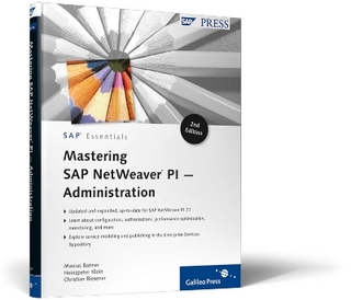 Mastering SAP NetWeaver PI—Administration