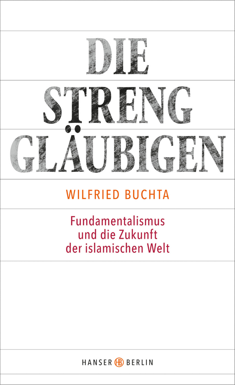 Die Strenggl&auml;ubigen - Wilfried Buchta