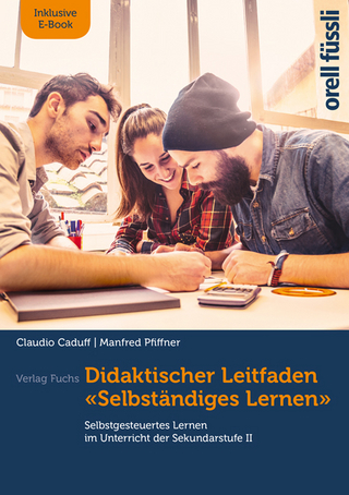 Didaktischer Leitfaden – Selbständiges Lernen, inkl. E-Book