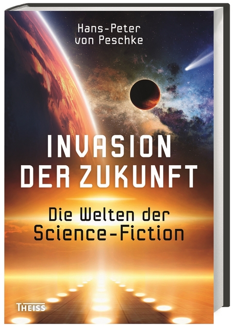 Invasion der Zukunft - Hans-Peter von Peschke