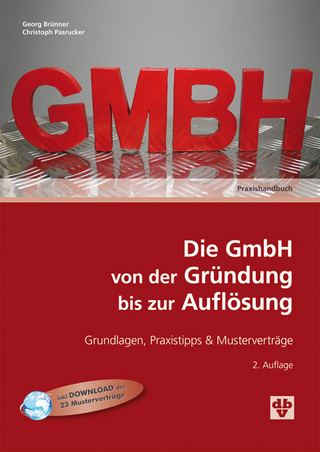 Die GmbH von der Gründung bis zur Auflösung