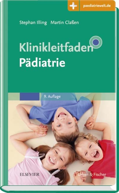 Klinikleitfaden Pädiatrie - Stephan Illing, Martin Claßen