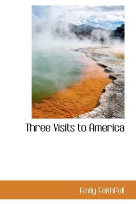 Three Visits to America