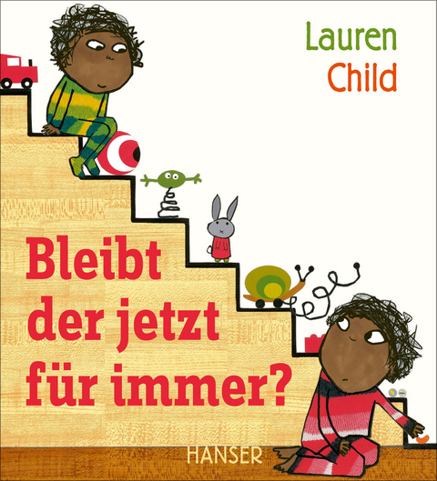Bleibt der jetzt f&uuml;r immer? - Lauren Child