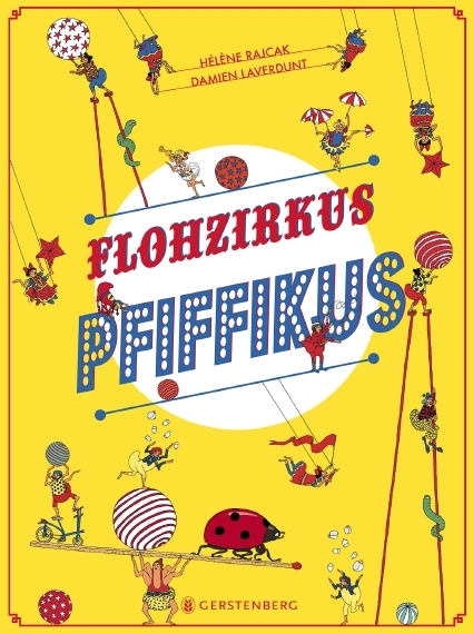 Flohzirkus Pfiffikus - H&eacute;l&egrave;ne Rajcak, Damien Laverdunt