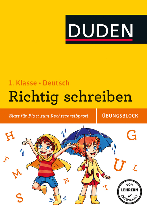 Richtig schreiben - &Uuml;bungsblock 1. Klasse - Ute M&uuml;ller-Wolfangel, Beate Schreiber