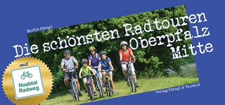 Die schönsten Radtouren in der Oberpfalz