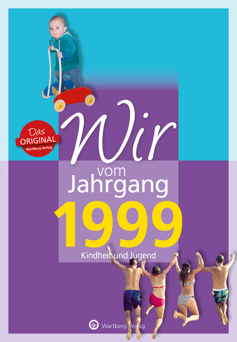 Wir vom Jahrgang 1999 - Kindheit und Jugend - Maria Eichler, Claudia Brandau